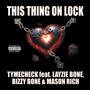 This Thing On Lock (feat. Layzie Bone, Bizzy Bone & Mason Rich) [Explicit]