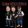 Hot Garbage (Explicit)