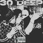 30 Deep (feat. Krofficialz) [Explicit]