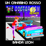 Un canarino rosso (The Doctor Dom Remix)