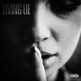 Living Lie (Explicit)