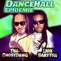 DanceHall Epidemie