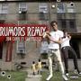 Rumors Remix (feat. Lah Tezzo3) [Explicit]