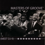 Masters Of Groove Meet DJ-9
