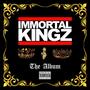 Immortal Kingz (Explicit)