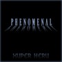 PHENOMENAL (feat. HIGH SUNDAY, BISON.FC & GENESIS DA GOD) [Explicit]