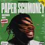 PAPER SCHMONEY (WHO R U?) (feat. CharlyC) [Explicit]