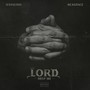 Lord Help Me (Explicit)