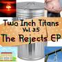 The Rejects EP (T.I.T. Vol. 3.5)