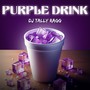 Purple Drink (Explicit)