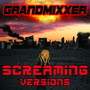 Screaming Versions (Explicit)