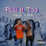 Feel It Too (feat. MK14) [Explicit]