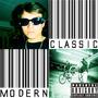 MODERNCLASSIC/2016 (feat. Vlncent Chi & Lance Wokhart) [Explicit]