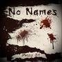 No Names (Explicit)