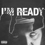 I'M READY (Explicit)