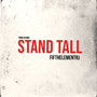 Stand Tall (Explicit)