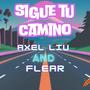 Sigue tu Camino (feat. FLEAR) [Explicit]