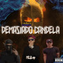 Demasiado Candela (Explicit)