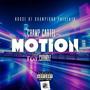 Motion (feat. CBandz) [Explicit]