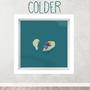 Colder (Explicit)