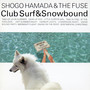 CLUB SURF & SNOWBOUND