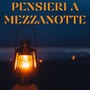 Pensieri a Mezzanotte