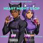 HEART MIGHT STOP (feat. KITTY NOIR) [Explicit]