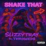 Shake that (feat. Throwed$) [Explicit]