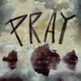 Pray