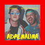 Adrenalina (Explicit)