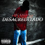 DESACREDITADO (Explicit)