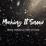 Making It Snow (Explicit)