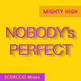 Nobody's Perfect (SCORCCiO Mixes)