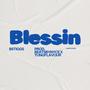 Blessin (Explicit)