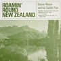 Roamin' Round New Zealand