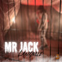 Mr Jack (Explicit)