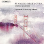 BEAMISH: String Quartets Nos. 1 and 2  / BEETHOVEN: String Quartet No. 4