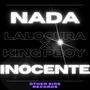 NADA INOCENTE (feat. King Pboy) [Explicit]