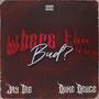 Where the bud? (feat. Duke Deuce) [Explicit]