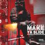 Make Ya Slide (Explicit)