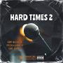 Hard times 2 (feat. SBM Nicky & Fred00sama) [Explicit]