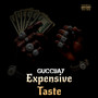 Expensive Taste (Explicit)