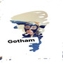 Gotham (Explicit)