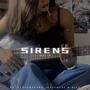 SIRENS (feat. cloverscars, ilyaugust & 4LEN) [Explicit]