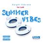 Summer Vibes (feat. Lazellé) [Explicit]