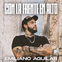 Con la Frente en Alto (Explicit)