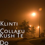 Kush Te Do (Explicit)