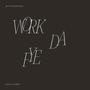 Work Da Fye (feat. Leel2Hrd) [Explicit]