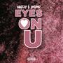 Eyes On u (Explicit)