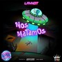 Nos Matamos (Explicit)